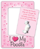 I love my Poodle Frame thumbnail