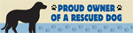 Proud Owner of a Rescued Dog Bumper thumbnail