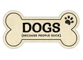 DOGS. Because People Suck thumbnail