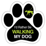 I'd rather be walking my dog thumbnail