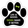 Life is good. Dogs make is better. thumbnail