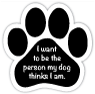 Person my dog thinks I am thumbnail