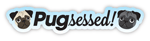 PUGsessed! thumbnail